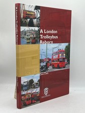 A London Trolleybus Reborn Dave Chick Hardcover Trolleybooks Transport History