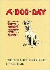 A Dog Day: Or the Angel in the House By Walter Emanuel,Cecil Aldin