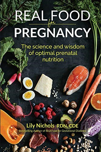 Real food for pregnancy - for, the