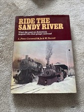 RIDE THE SANDY RIVER America's Largest Two-Foot Gauge Railroad Cornwall/Farrell