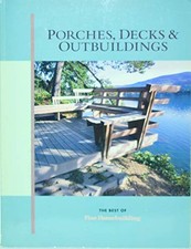Porches, Decks and Outbuildings (Be..., Fine Homebuildi