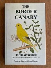 The Border Canary by Joe Bracegirdle 1980 1st Ed HB DJ