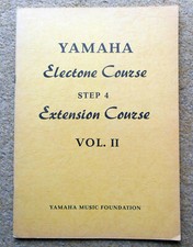 Electone Organ Extension Course Book 4 Volume 2 - Yamaha: 12 Songs 32pgs 1978