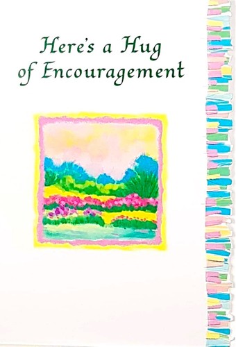 Heres hug encouragement - a, of