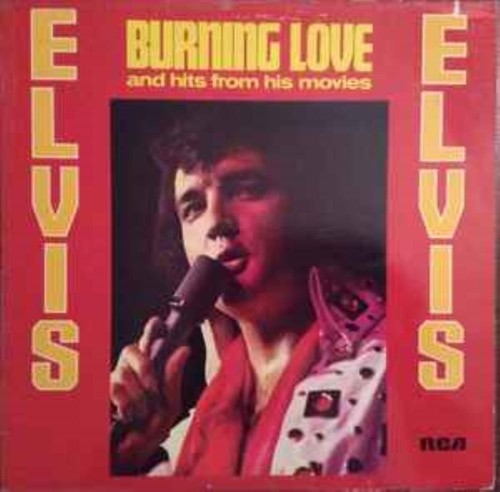 Burning love and hits from - hits, his