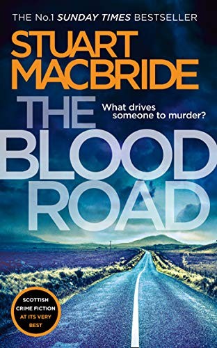 The blood road scottish - the, road:
