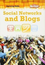 Social Networks and Blogs (Mastering Media) - Hile, Lori