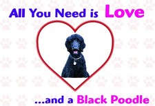 Funny Love and a BLACK POODLE Vinyl Car Van Decal Sticker Dog Animal Lover 