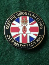 Keep The Union Flag Flying Over Belfast City Hall Badge 33mm.