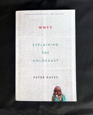 Why? Explaining the Holocaust