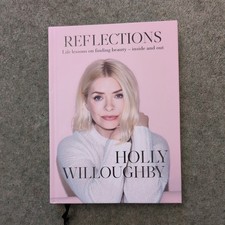 Holly Willoughby - Reflections : signed edition very good condition 