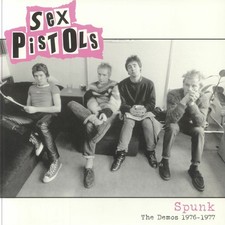 SEX PISTOLS - Spunk: The Demos