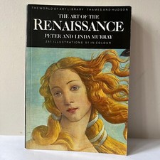 The Art of Renaissance by Peter and Linda Murray (1981 Reprint Edition, VGOOD) 