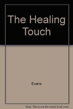 The Healing Touch By Evans