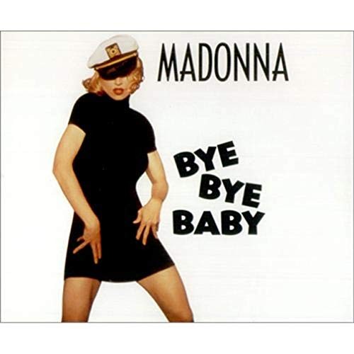 Madonna bye baby - madonna,
