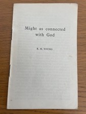 Might as connected with God - R M Young - 1959 - Stow Hill Bible and Tract Depot