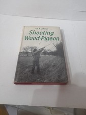 Shooting Wood Pigeon  A E B Johnson Book