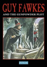 Guy Fawkes & The Gunpowder Plot (Pitkin Guides Series),Peter Bri