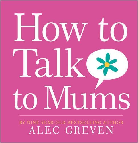 How talk mums alec - to, mums,alec