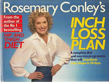 Rosemary Conley's Inch Loss Plan: A Complete Di... by Conley, Rosemary Paperback