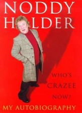 Noddy Holder: Who's Crazee