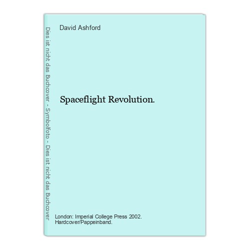 Spaceflight revolution - spaceflight,