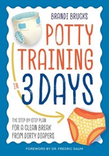 Potty Training in 3 Days: The