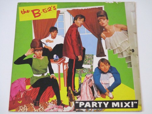 The party mix - b-52's,