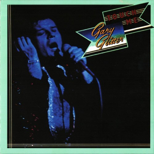 Gary glitter touch me - gary,