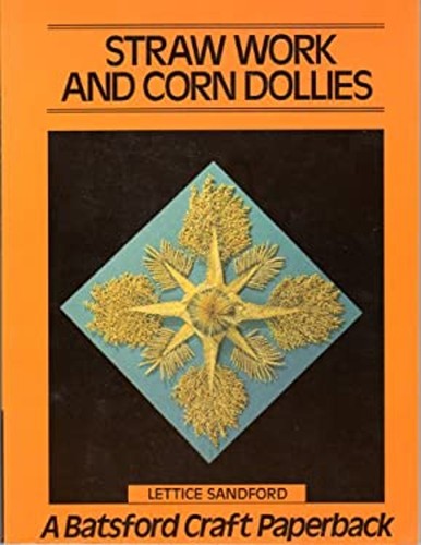 Straw work and - and, dollies