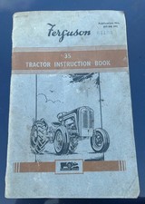 Ferguson FE35 4 Cylinder Tractor Instruction Book Massey 35 135 T20 35X