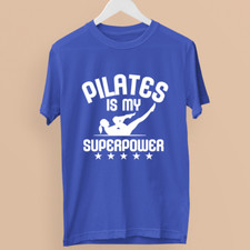 Pilates is my Super Power T-shirt Gym Fitness Workout Exercise Funny Yoga Gifts