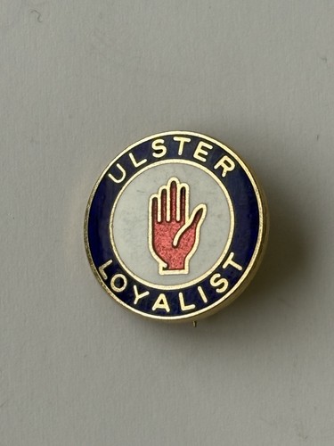 Old ulster loyalist - loyalist, badge.