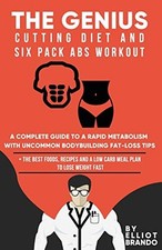 The Genius Cutting Diet and Six Pack Abs Workout: A... - Brando, Elliot
