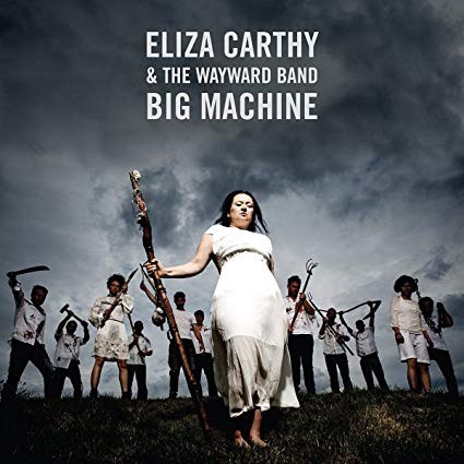 Eliza carthy big machine - carthy,