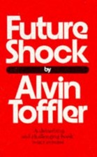 Future Shock by Alvin Toffler