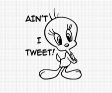 6” Tweety Pie Decal Aint I Tweet. Sylvester Loony Toons I Thought I Saw A Puddy