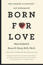 Born for Love: Why Empathy Is