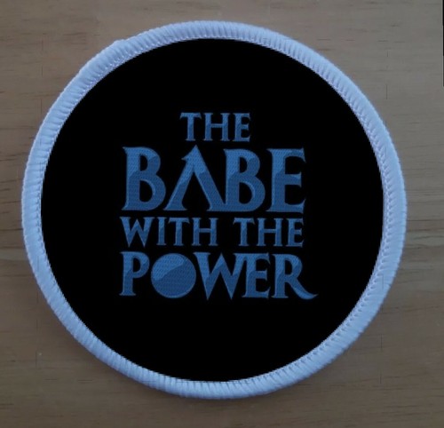 The babe with power - the,
