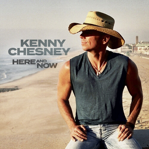Kenny chesney here - :, now