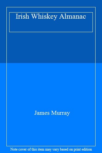 Irish whiskey almanac - almanac, james