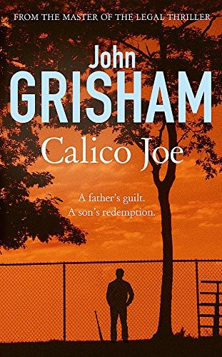 Calico joe john grisham - calico, joe-john