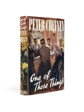 Peter CHEYNEY / One of Those Things 1st Edition 1949