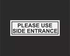 Please Use Side Entrance Door