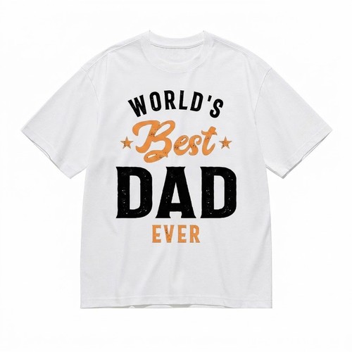 World best dad - world's, ever