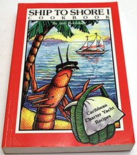 Ship to Shore 1: Caribbean Charter Yacht Recipes by Robinson, Jan Book The Cheap