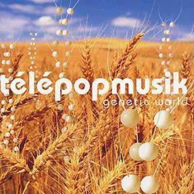 Telepopmusik genetic world - telepopmusik:,