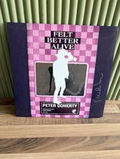 Peter Doherty Felt Better Alive LP SIGNED