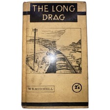 The Long Drag W R Mitchell
