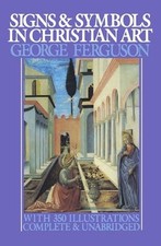 Signs and Symbols in Christian Art:..., Ferguson, Georg